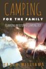 Camping for the Family Planning the Ultimate Camping Trip - Book