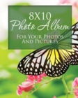 8x10 Photo Album for Your Photos and Pictures - Book