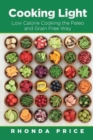 Cooking Light : Low Calorie Cooking the Paleo and Grain Free Way - Book