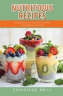 Nutritious Recipes : Good Nutrition on the Grain Free Diet, with Delicious Smoothies - Book