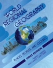 World Regional Geography : Places, Peoples, and Cultures - Book