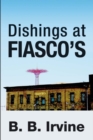 Dishings At FIASCO'S - Book