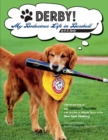 DERBY! - My Bodacious Life in Baseball by H.R. Derby : Bat Dog of the Trenton Thunder (the Double-A Affiliate Team of the Yankees) - Book