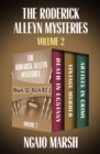The Roderick Alleyn Mysteries Volume 2 : Death in Ecstasy, Vintage Murder, Artists in Crime - eBook