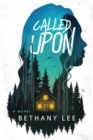 Called Upon : A Novel - Book