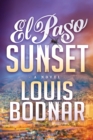 El Paso Sunset : A Novel - Book