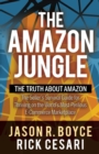 The Amazon Jungle : The Truth About Amazon, The Seller's Survival Guide for Thriving on the World's Most Perilous E-Commerce Marketplace - Book