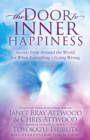 The Door to Inner Happiness : Secrets from Around the World for When Everything’s Going Wrong - Book