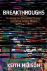 Breakthroughs : Realizing Our Potentials Through Dynamic Tricky Mixes - eBook