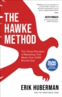 The Hawke Method : The Three Principles of Marketing that Made Over 3,000 Brands Soar - eBook
