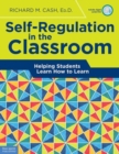 Self-Regulation in the Classroom : Helping Students Learn How to Learn - Book