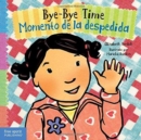 Bye-Bye Time / Momento De La Despedida - Book
