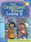 Get Organized Without Losing It : (Revised & Updated Edition) - Book