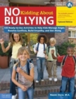 No Kidding about Bullying : 126 Ready-To-Use Activities to Help Kids Manage Anger, Resolve Conflicts, Build Empathy, and Get Along - Book