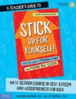 A Teacher's Guide to Stick Up for Yourself! : An 11-Session Course in Self-Esteem and Assertiveness for Kids - Book