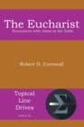 The Eucharist : Encounters with Jesus at the Table - Book