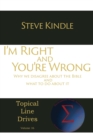 I'm Right and You're Wrong : Why We Disagree about the Bible and What to Do about It - Book