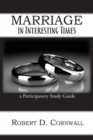 Marriage in Interesting Times : A Participatory Study Guide - Book