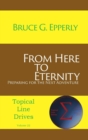 From Here to Eternity : Preparing for the Next Adventure - Book