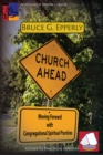 Church Ahead : Moving Forward with Congregational Spiritual Practices - eBook