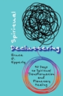 Spiritual Decluttering : 40 Days to Spiritual Transformation and Planetary Healing - Book