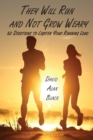 They Will Run and Not Grow Weary : 52 Devotions to Lighten Your Running Load - Book