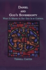 Daniel and God's Sovereignty : What It Means to Say God Is in Control - Book