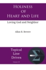 Holiness of Heart and Life : Loving God and Neighbor - Book