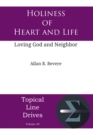 Holiness of Heart and Life : Loving God and Neighbor - eBook