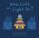 Who Left the Light On? - eBook