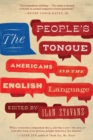 The People's Tongue : Americans and the English Language - Book