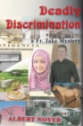 Deadly Discrimination : a Fr. Jake Mystery - Book