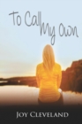 To Call My Own - Book