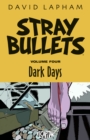 Stray Bullets Volume 4: Dark Days - Book