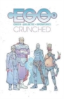 Egos Volume 2: Crunched - Book