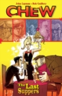Chew Volume 11: The Last Suppers - Book
