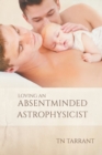 Loving an Absentminded Astrophysicist - Book