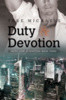 Duty & Devotion Volume 3 - Book