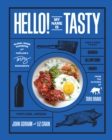 Hello! My Name Is Tasty : Global Dinner Favorites from Portland's Tasty Restaurants - Book