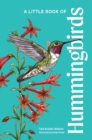 A Little Book of Hummingbirds - Book