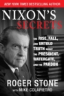 Nixon's Secrets : The Rise, Fall, and Untold Truth about the President, Watergate, and the Pardon - eBook