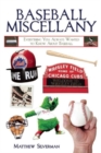 Baseball Miscellany : Everything You Always Wanted to Know About Baseball - Book