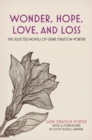 Wonder, Hope, Love, and Loss : The Selected Novels of Gene Stratton-Porter - Book