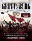 Gettysburg : The True Account of Two Young Heroes in the Greatest Battle of the Civil War - Book