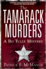 The Tamarack Murders : A Bo Tully Mystery - Book