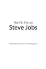The FBI File on Steve Jobs - Book