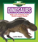Dinosaurs : Walk in the Footsteps of the World's Largest Lizards - eBook