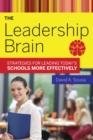 The Leadership Brain : Strategies for Leading Today?s Schools More Effectively - eBook