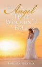 The Angel That Wouldn't Fall - Book