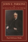 John E. Parsons : An Eminent New Yorker in The Gilded Age - Book